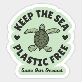 Keep The Sea Plastic Free Sticker